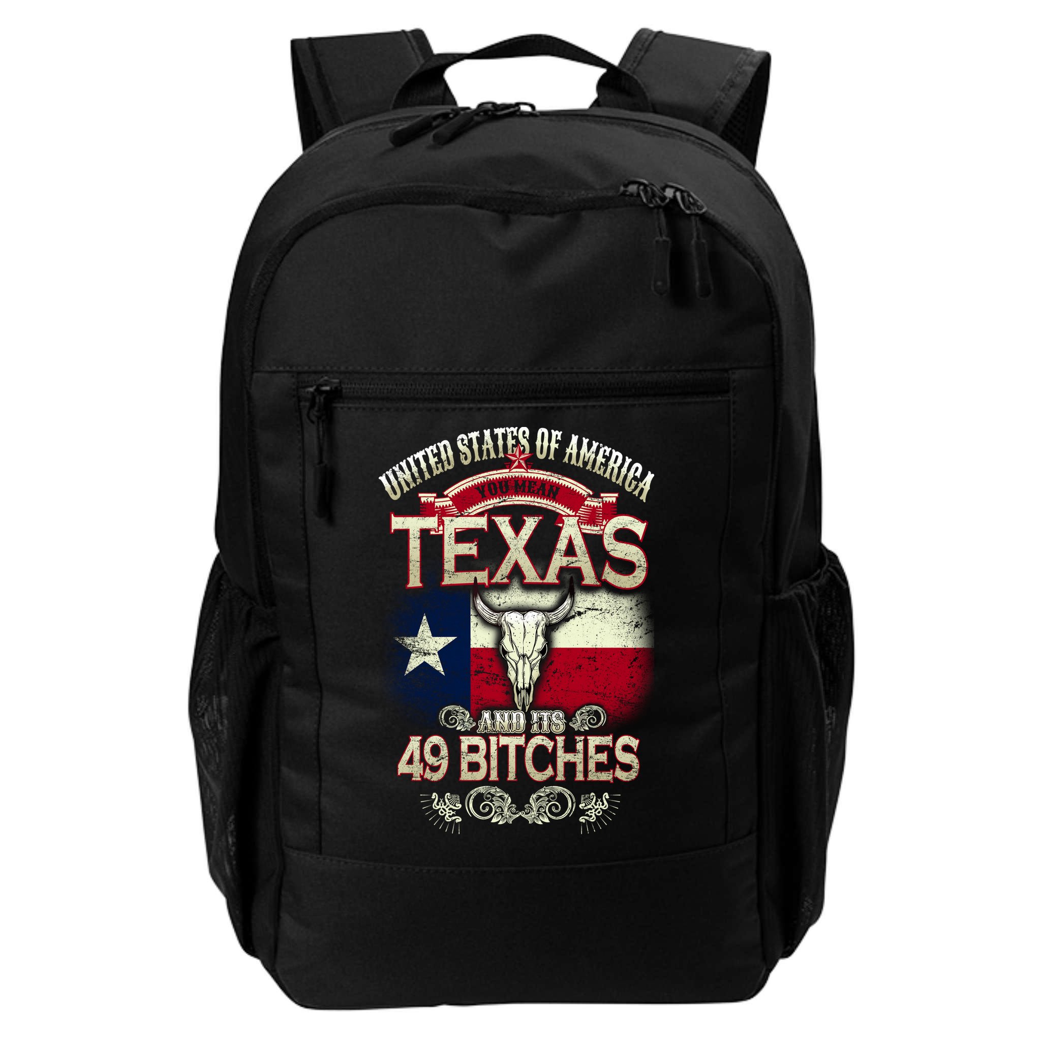 Texas And Its 49 Bitches Backpack