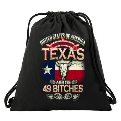 Texas And Its 49 Bitches Drawstring Bag
