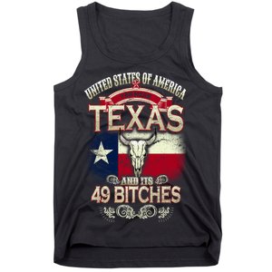 Texas And Its 49 Bitches Tank Top