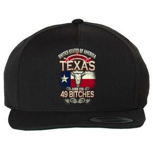 Texas And Its 49 Bitches Wool Snapback Cap