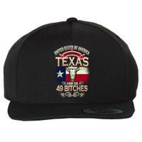 Texas And Its 49 Bitches Wool Snapback Cap