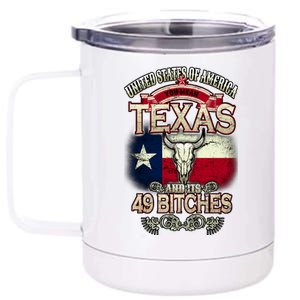 Texas And Its 49 Bitches 12 oz Stainless Steel Tumbler Cup