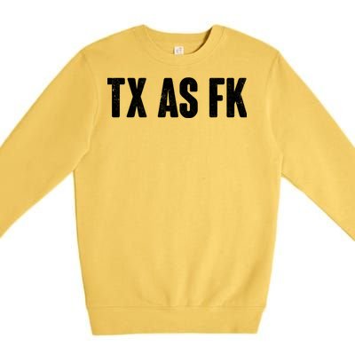 Texas As Fk Premium Crewneck Sweatshirt