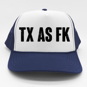 Texas As Fk Trucker Hat