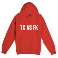 Texas As Fk Premium Pullover Hoodie