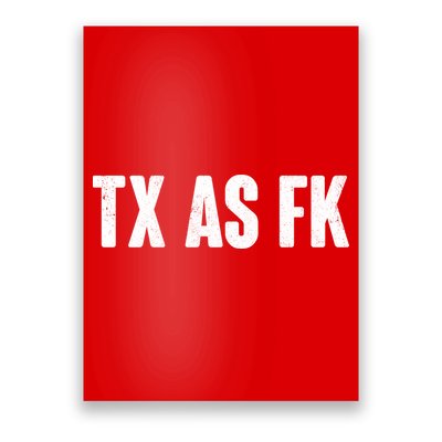 Texas As Fk Poster