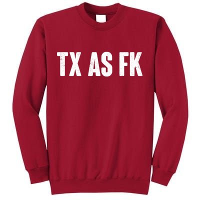 Texas As Fk Tall Sweatshirt