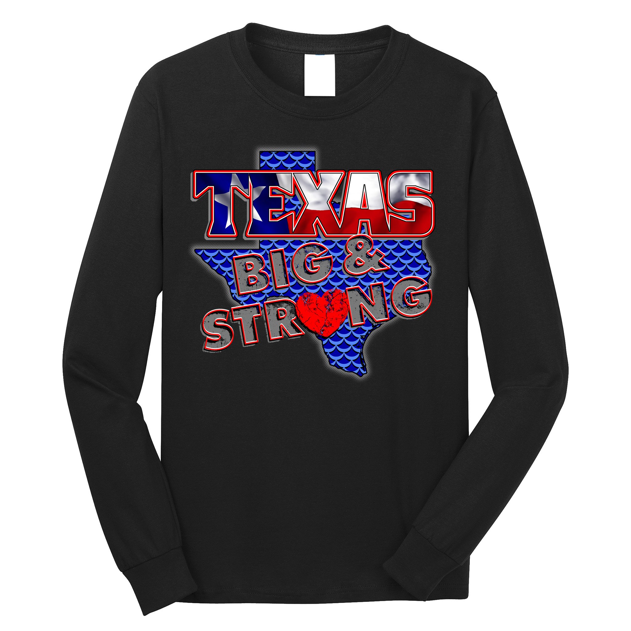 Texas Big and Strong Long Sleeve Shirt