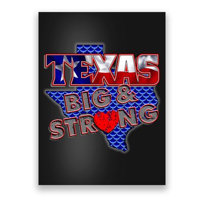 Texas Big and Strong Poster
