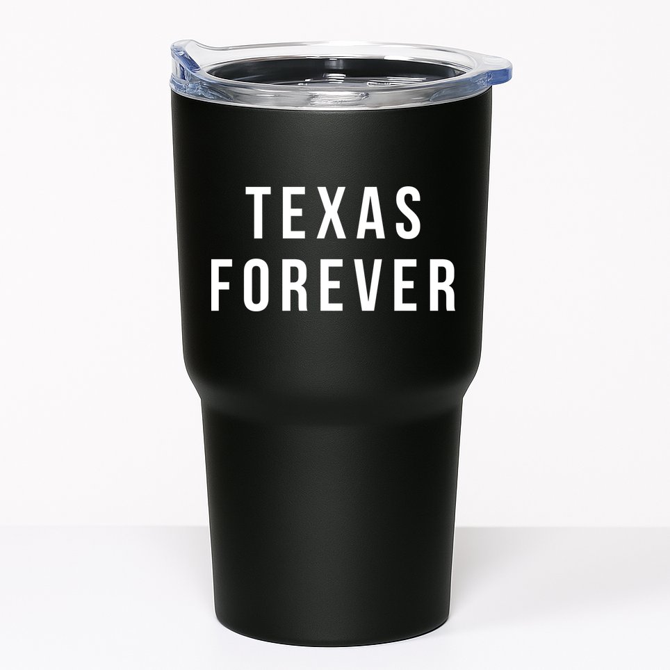 Texas Forever Tumbler