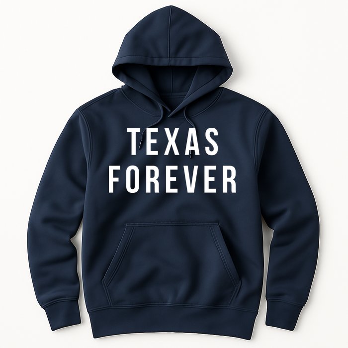 Texas Forever Hoodie