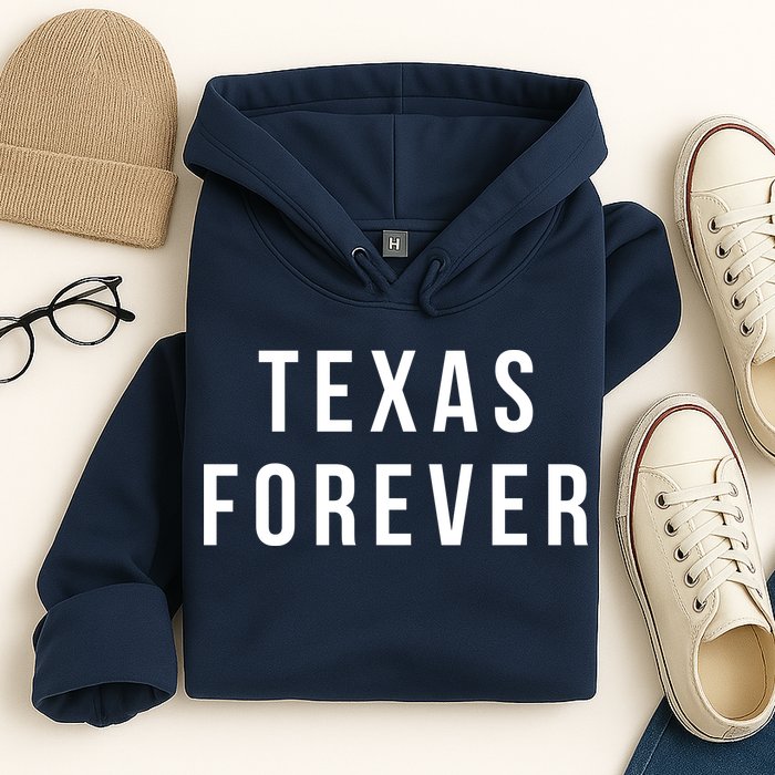 Texas Forever Hoodie