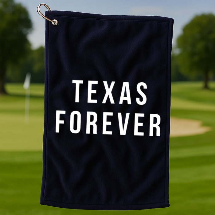 Texas Forever Golf Towel