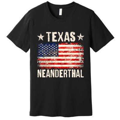 Texas Neanderthal Distressed US Flag Premium T-Shirt