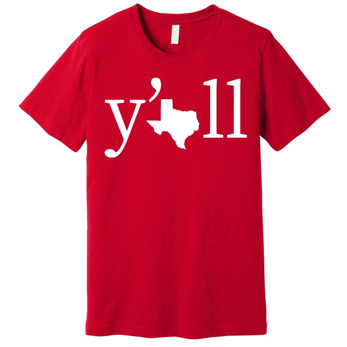 Texas Y'all Premium T-Shirt