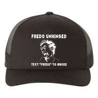 Text  To 88022 Fredo Unhinged Funny Yupoong Adult 5-Panel Trucker Hat