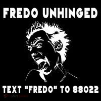 Text  To 88022 Fredo Unhinged Funny Sustainable Beanie