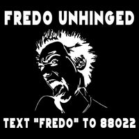 Text  To 88022 Fredo Unhinged Funny 16 in Basic Backpack
