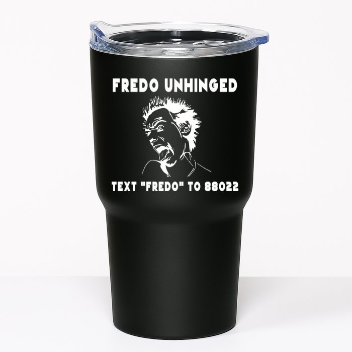 Text  To 88022 Fredo Unhinged Funny Tumbler