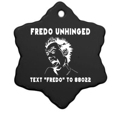 Text  To 88022 Fredo Unhinged Funny Ceramic Star Ornament