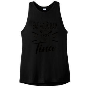 TINA EAT YOUR HAM FUNNY TINA EAT YOUR HAM Ladies PosiCharge Tri-Blend Wicking Tank