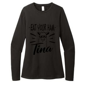 TINA EAT YOUR HAM FUNNY TINA EAT YOUR HAM Womens CVC Long Sleeve Shirt