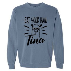 TINA EAT YOUR HAM FUNNY TINA EAT YOUR HAM Garment-Dyed Sweatshirt