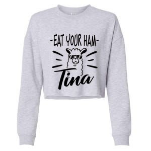 TINA EAT YOUR HAM FUNNY TINA EAT YOUR HAM Cropped Pullover Crew