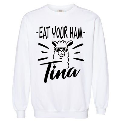 TINA EAT YOUR HAM FUNNY TINA EAT YOUR HAM Garment-Dyed Sweatshirt