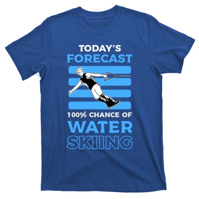 Todays Forecast 100% Chance Of Water Skiing Gift T-Shirt