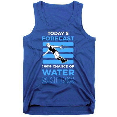 Todays Forecast 100% Chance Of Water Skiing Gift Tank Top