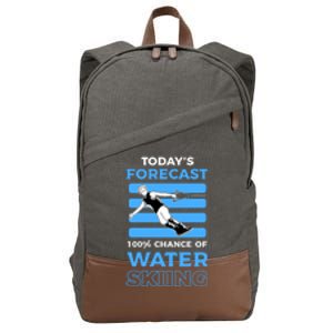 Todays Forecast 100% Chance Of Water Skiing Gift Cotton Canvas Backpack