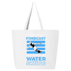 Todays Forecast 100% Chance Of Water Skiing Gift 25L Jumbo Tote