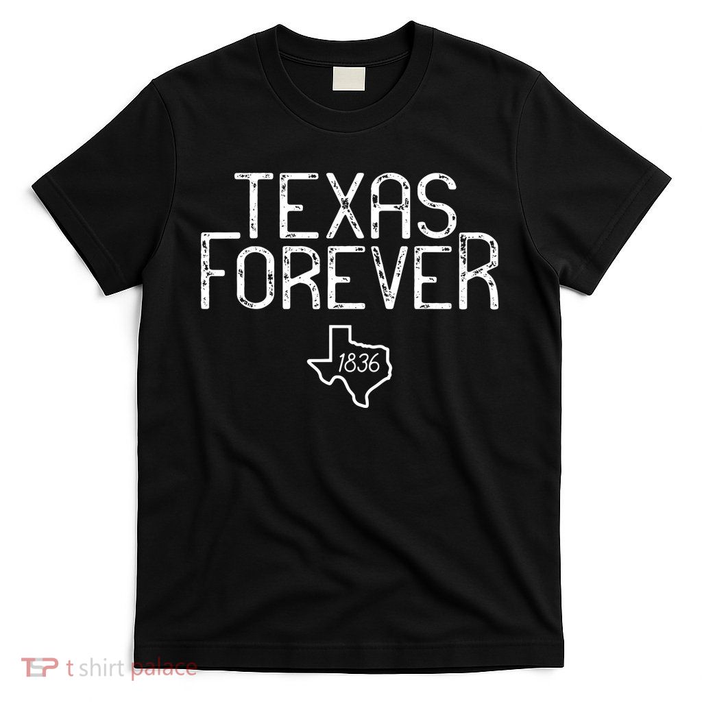 Texas Forever 1836 Aged Font T-Shirt