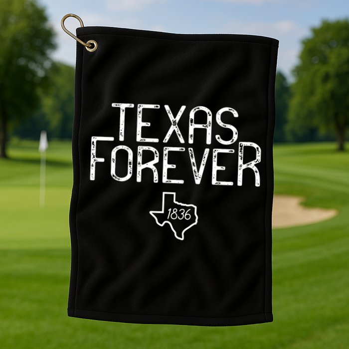Texas Forever 1836 Aged Font Golf Towel