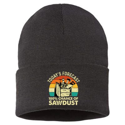 TodayS Forecast 100 Chance Of Sawdust Woodworker Sustainable Knit Beanie