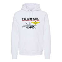 The F 18 Super Hornet In Action.Naval Aviation At Its Best. Premium Hoodie