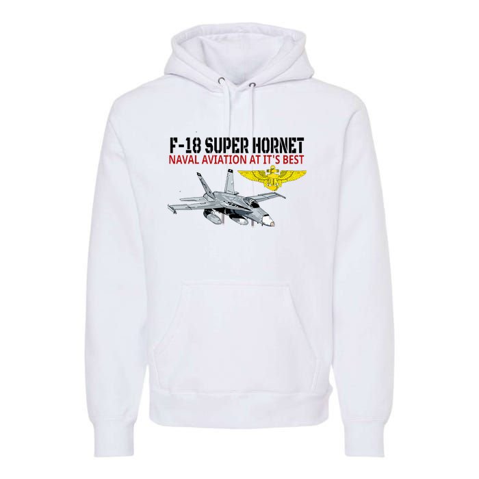 The F 18 Super Hornet In Action.Naval Aviation At Its Best. Premium Hoodie