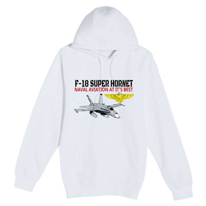 The F 18 Super Hornet In Action.Naval Aviation At Its Best. Premium Pullover Hoodie