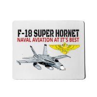 The F 18 Super Hornet In Action.Naval Aviation At Its Best. Mousepad