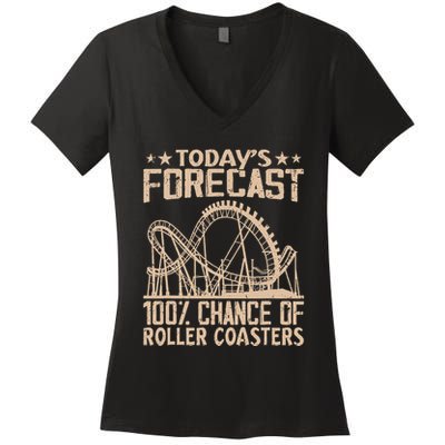 Todays Forecast 100 Chance Of Roller Coasters Rider Women's V-Neck T-Shirt