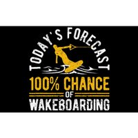 TodayS Forecast 100 Chance Of Wakeboarding Funny Wakeboard Bumper Sticker