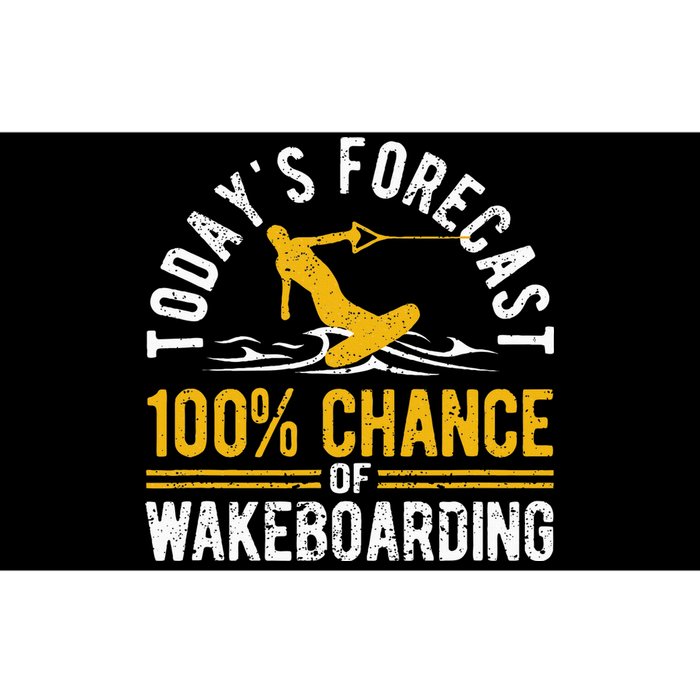 TodayS Forecast 100 Chance Of Wakeboarding Funny Wakeboard Bumper Sticker