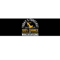 TodayS Forecast 100 Chance Of Wakeboarding Funny Wakeboard Bumper Sticker