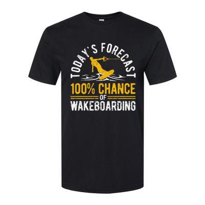 TodayS Forecast 100 Chance Of Wakeboarding Funny Wakeboard Softstyle CVC T-Shirt