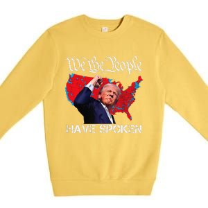 Trump Fight 2024 We The People Have Spoken Election Map Premium Crewneck Sweatshirt