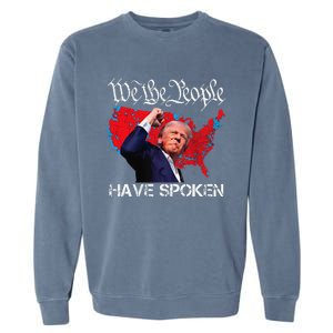 Trump Fight 2024 We The People Have Spoken Election Map Garment-Dyed Sweatshirt