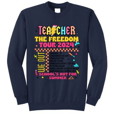 Teacher Freedom 2024 School Out Tall Sweatshirt