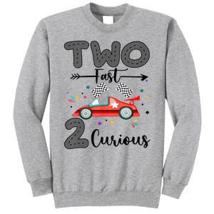 Two Fast 2 Curious Racing 2nd Birthday gift Tall Sweatshirt