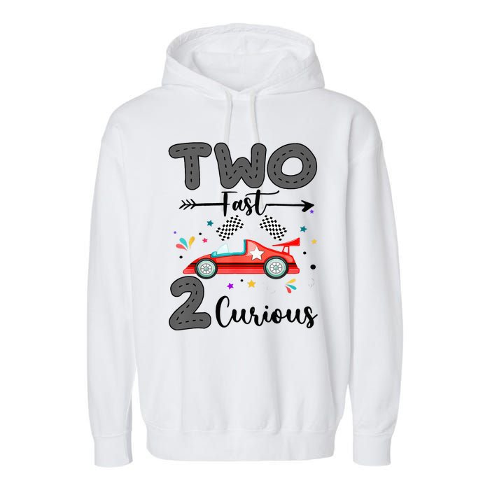 Two Fast 2 Curious Racing 2nd Birthday gift Garment-Dyed Fleece Hoodie